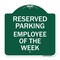 Signmission Designer Series Sign-Employee of Week, Green & White Aluminum Sign, 18" x 18", GW-1818-24102 A-DES-GW-1818-24102 - alternate 1